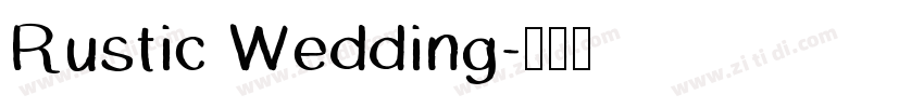 Rustic Wedding字体转换
